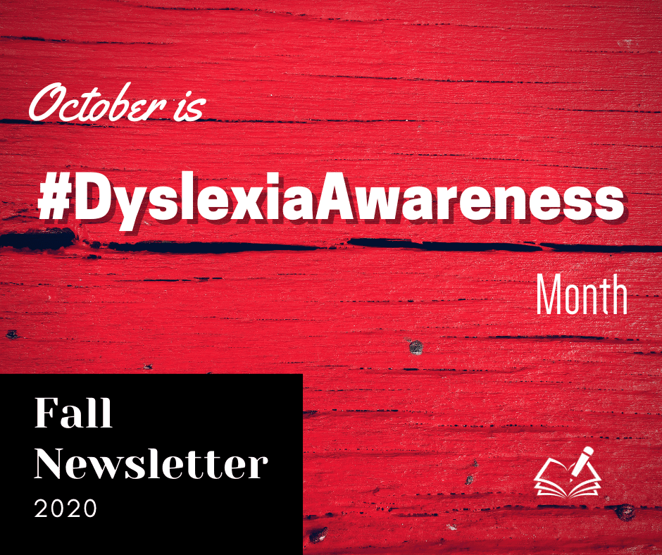 Fall Newsletter | #DyslexiaAwareness | The Written Word