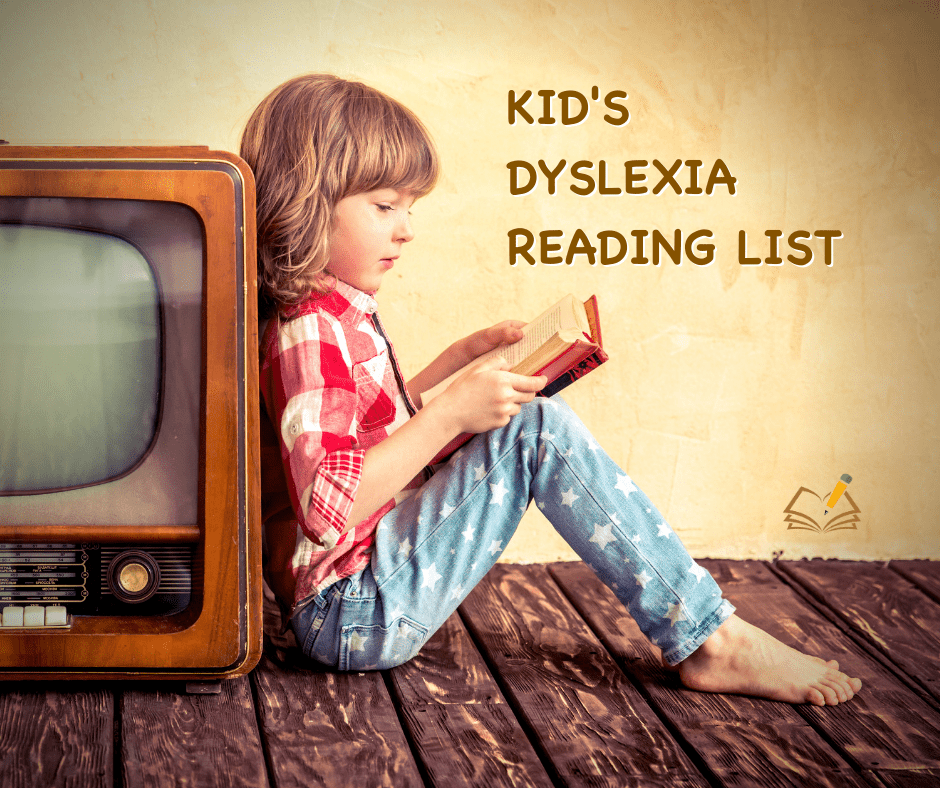 Kids Dyslexia Reading List I The Written Word