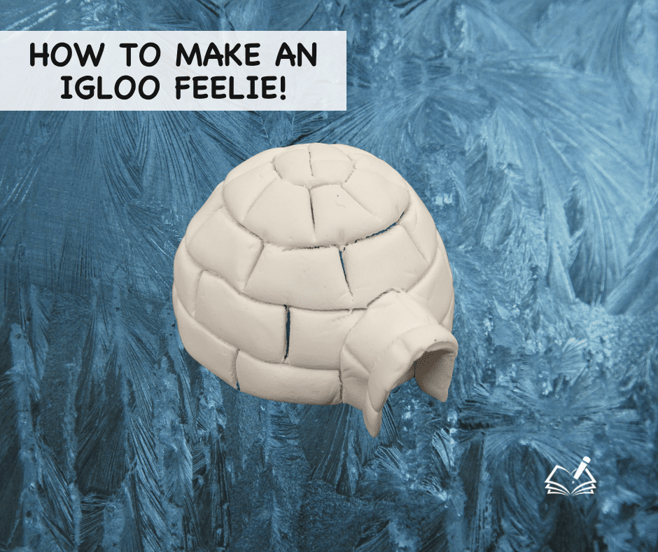 How to make an Igloo Feelie | Perry Local Schools | The Written Word