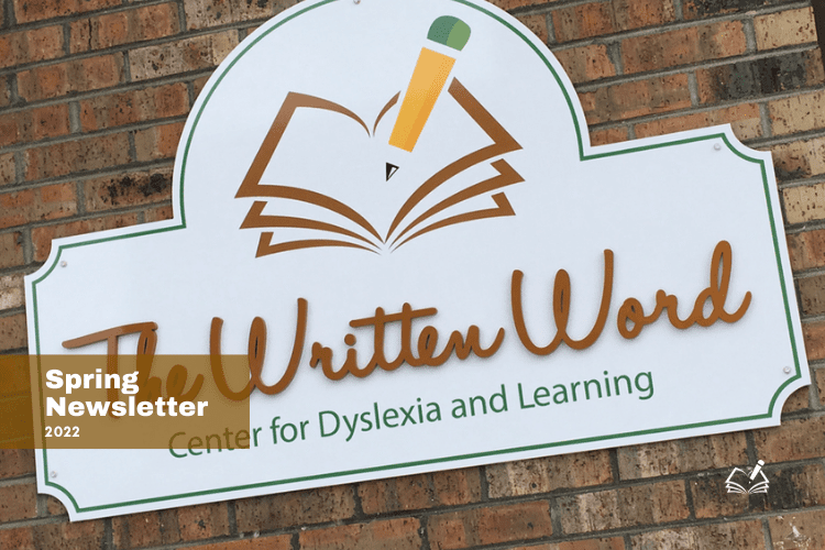 Spring Newsletter | #DyslexiaAwareness | The Written Word