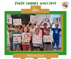Youth Summer Workshop-Dyslexia Awareness-The Written Word