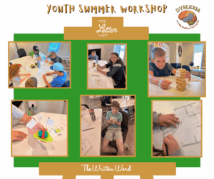 Youth Summer Workshop-Dyslexia Awareness-The Written Word