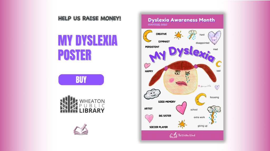 Dyslexia Awareness Poster - The Written Word - Wheaton Library